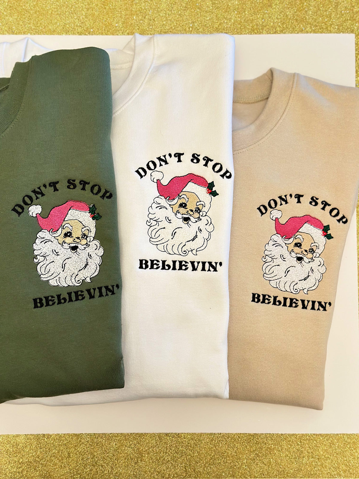 Don't Stop Believin' Sweatshirt - Assorted Colors