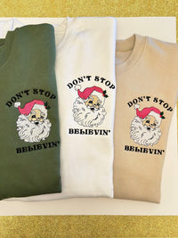 Don't Stop Believin' Sweatshirt - Assorted Colors