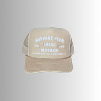 Support Your Local Mother -  Tan