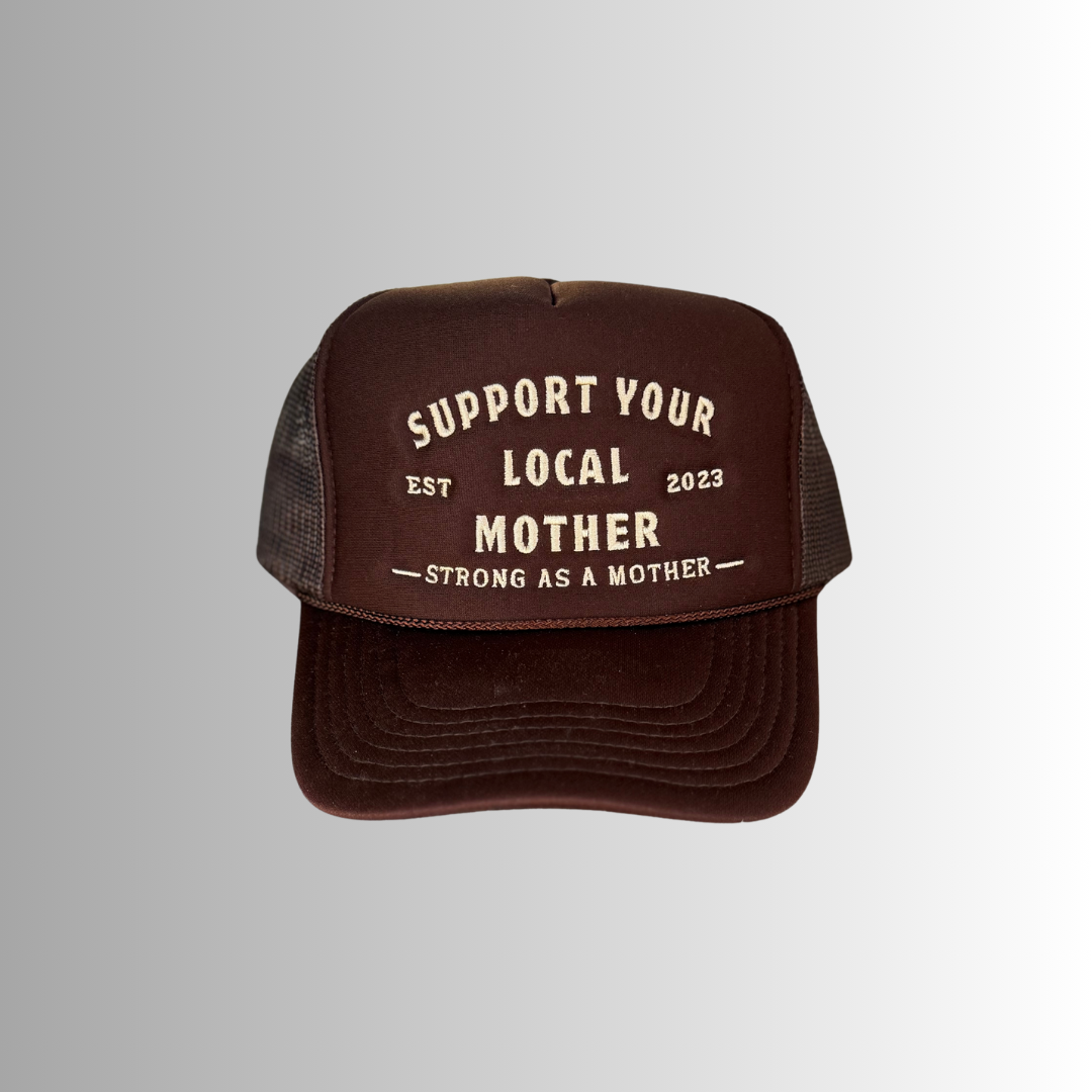 Support Your Local Mother® -  Mocha