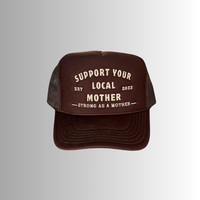 Support Your Local Mother® -  Mocha