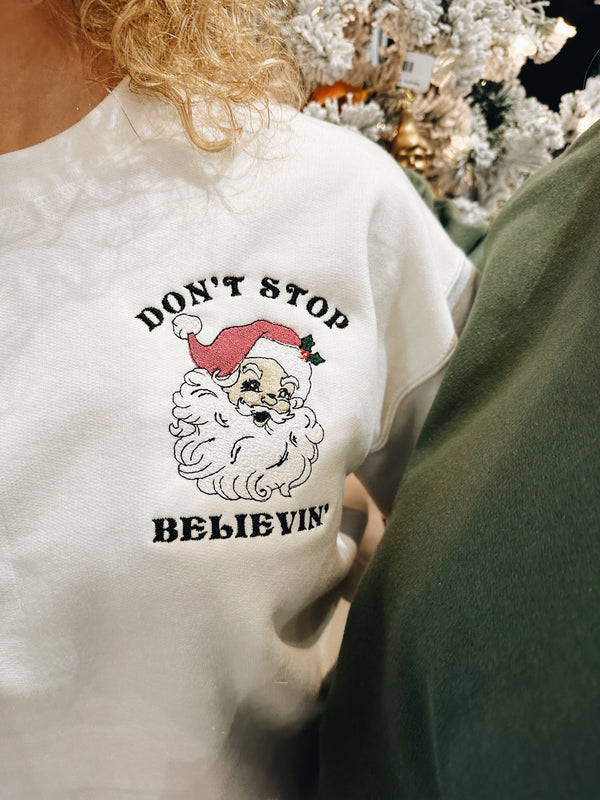 Don't Stop Believin' Sweatshirt - Assorted Colors