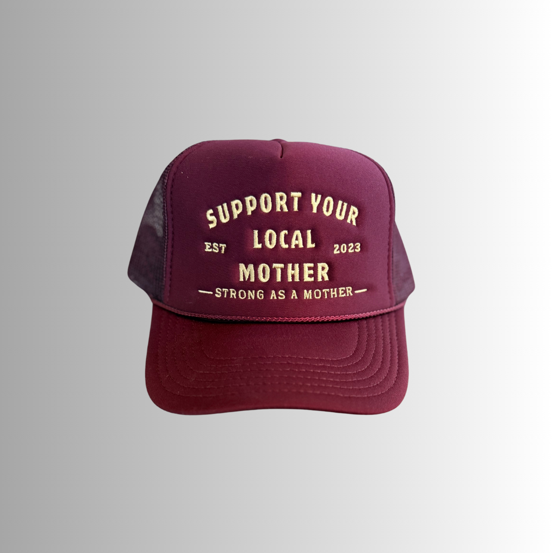 Support Your Local Mother® -  Burgundy