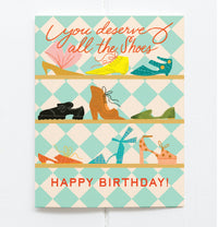 You Deserve All The Shoes | Happy Birthday Card